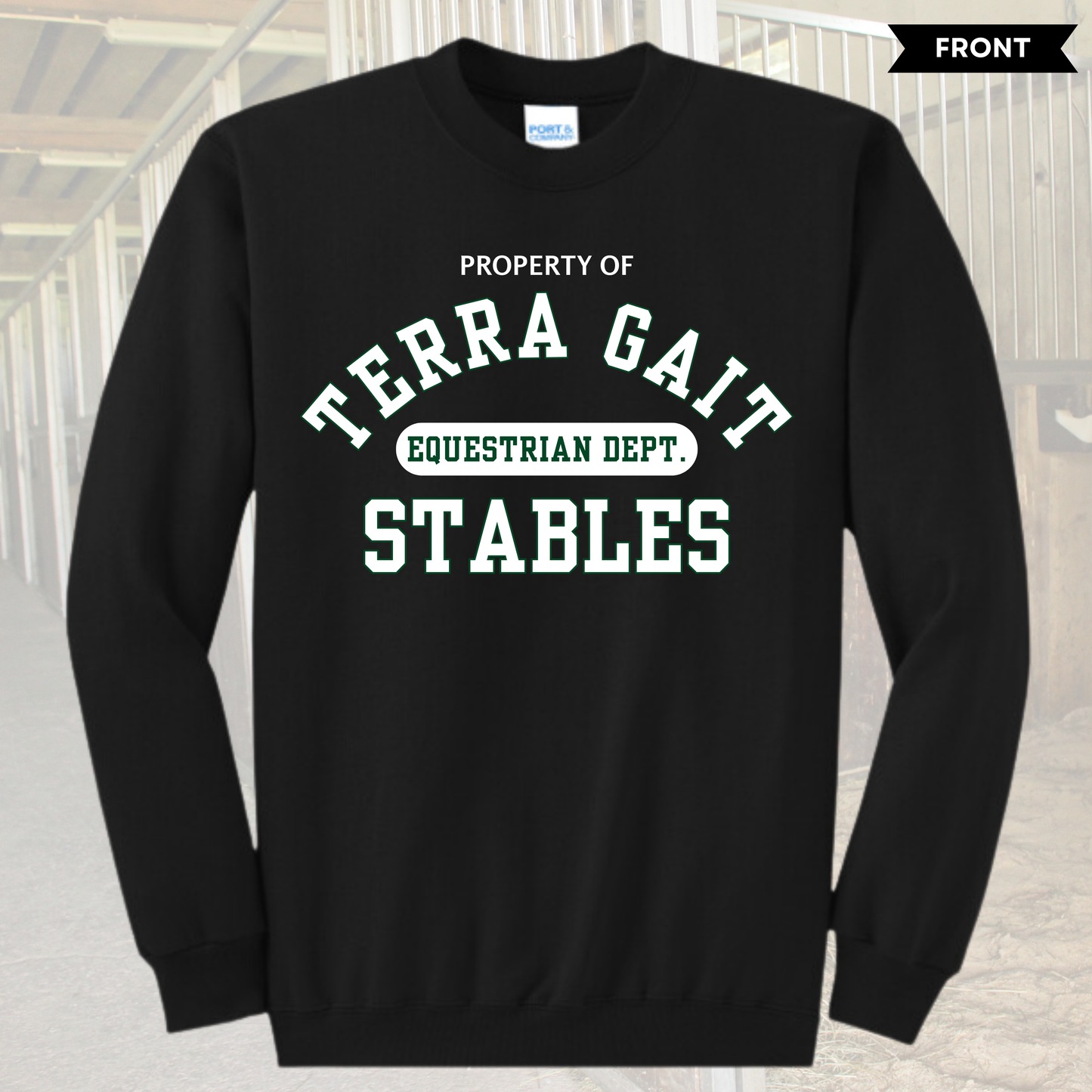 Property of Terra Gait Stables Sweatshirt | Crew or Hoodie